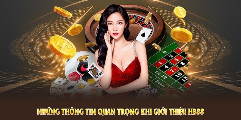 Những thông tin quan trọng khi giới thiệu HB88